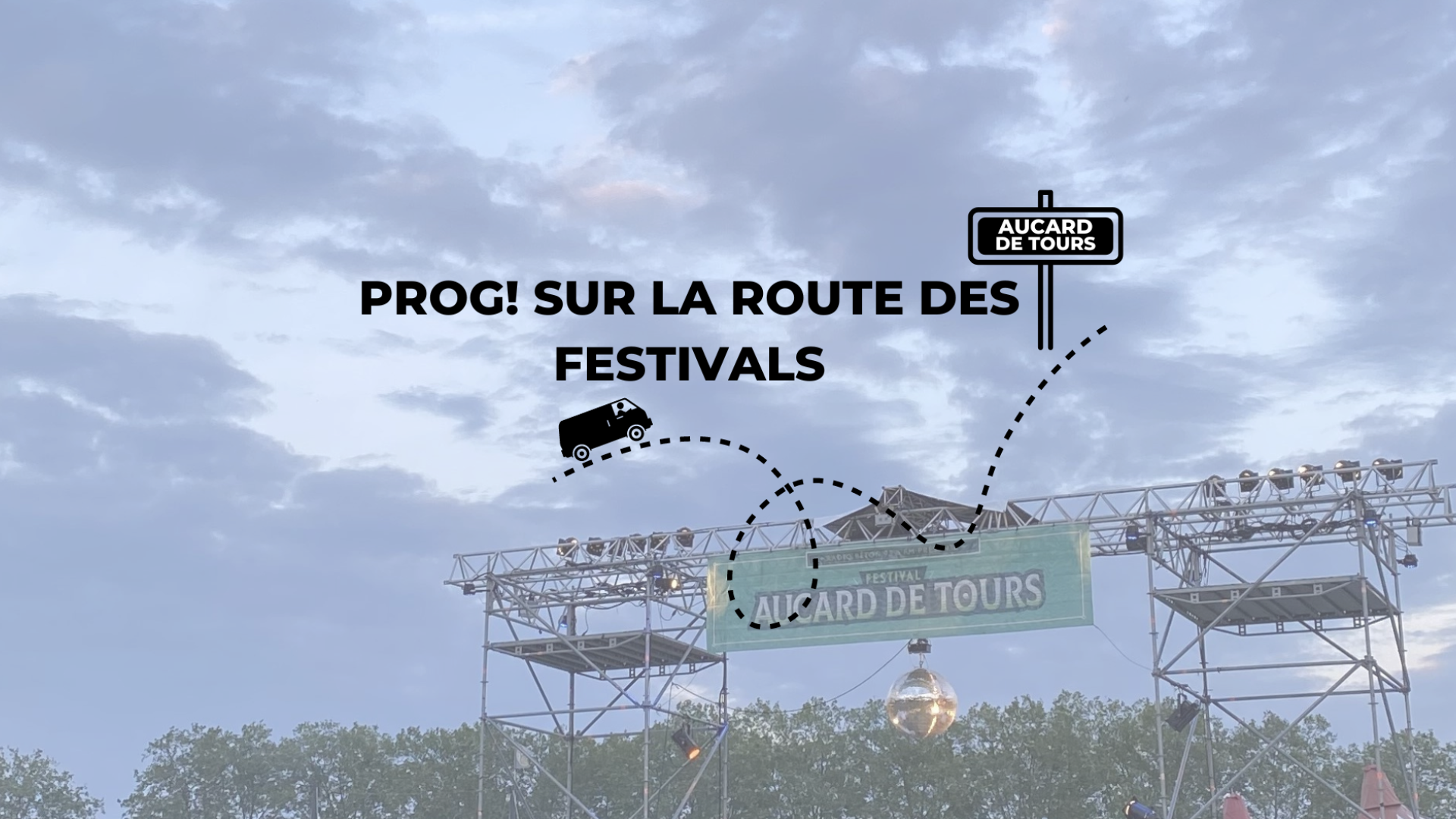 Sur la route des festivals Aucard de Tours 2023 Le Prog